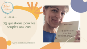 Mon livre 75 questions pour les couples anxieux